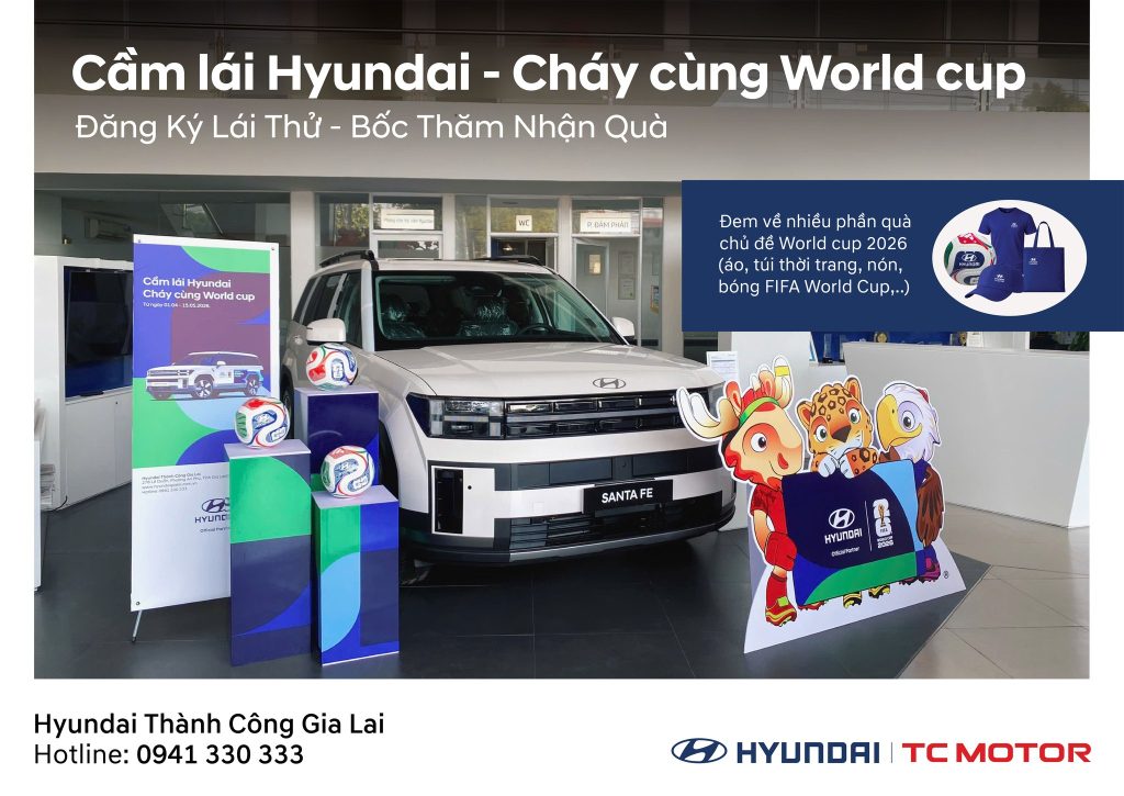 Cầm Lái Hyundai – Cháy Cùng World Cup